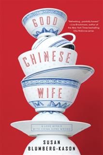 Good Chinese Wife, Susan Blumberg-Kason