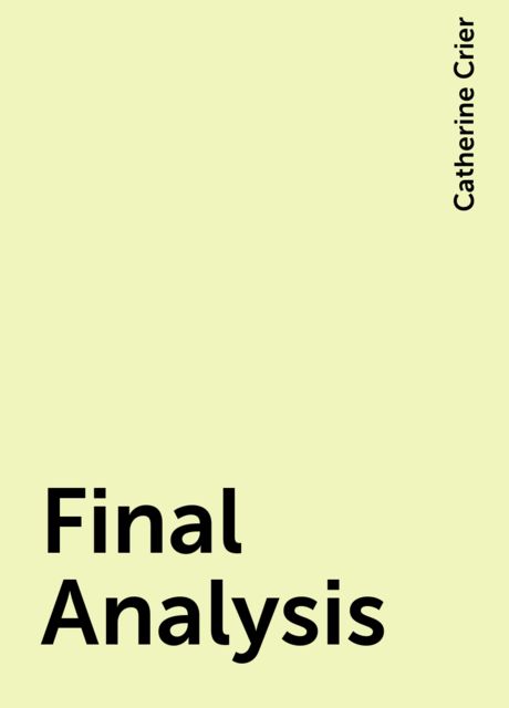 Final Analysis, Catherine Crier