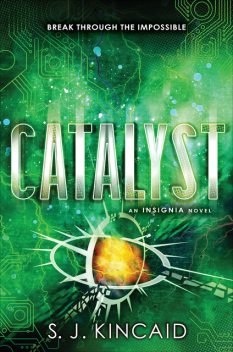 Catalyst, S.J.Kincaid