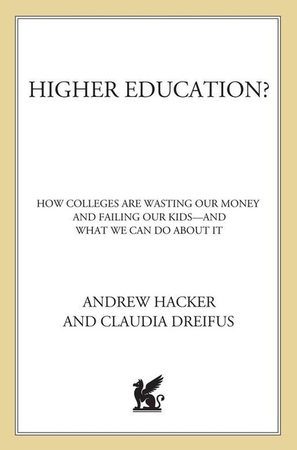 Higher Education, Andrew Hacker, Claudia Dreifus