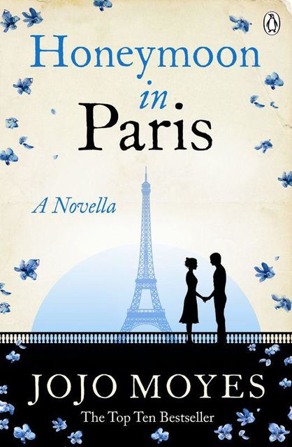 Honeymoon in Paris: A Novella, Jojo Moyes