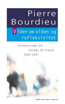 Viden om viden og refleksivitet, Pierre Bourdieu