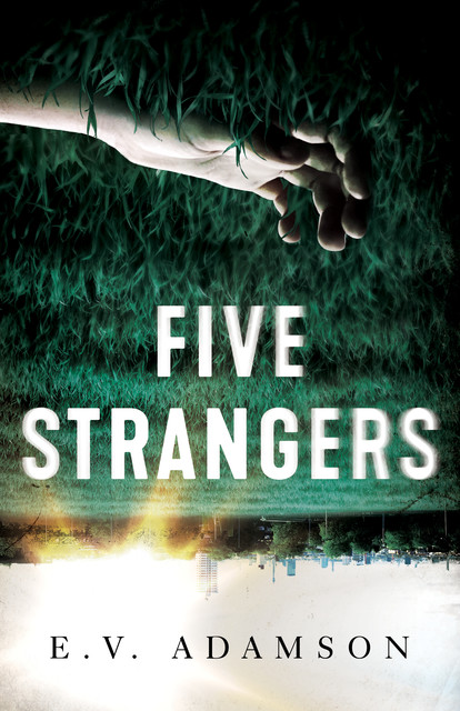 Five Strangers, E.V. Adamson