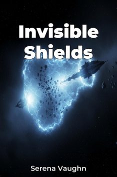 Invisible Shields, Serena Vaughn