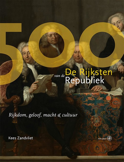 De 500 Rijksten van de Republiek, Kees Zandvliet