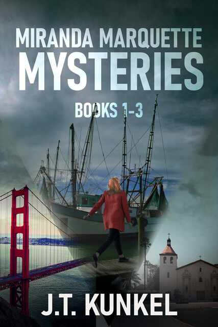 Miranda Marquette Mysteries – Books 1–3, J.T. Kunkel