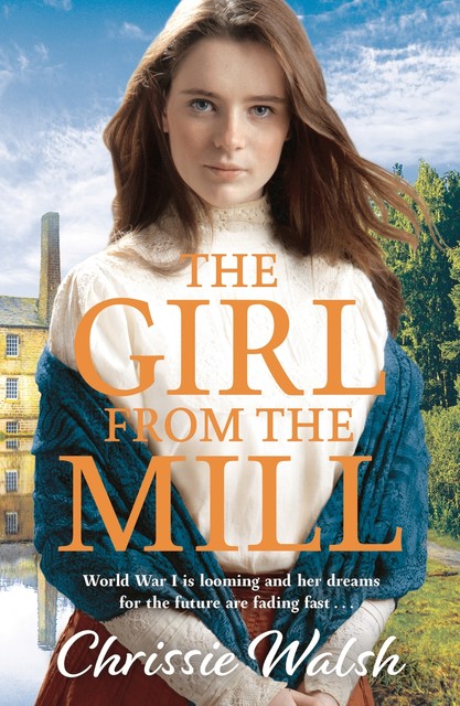 The Girl from the Mill, Chrissie Walsh