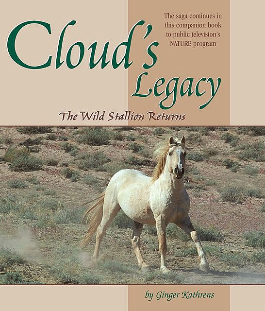 Cloud's Legacy, Ginger Kathrens