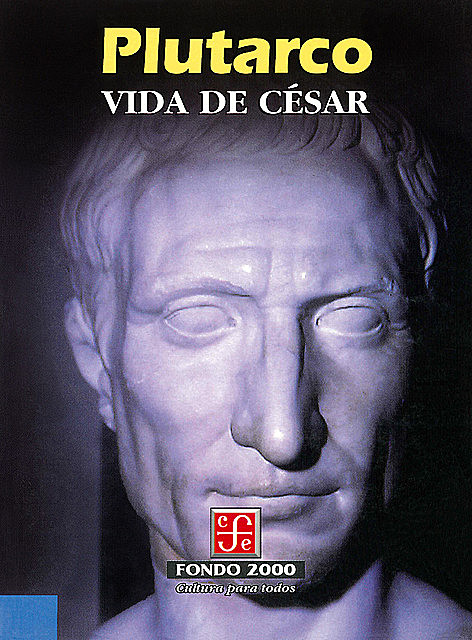 Vida de César, Plutarco, Antonio Ranz Romanillos
