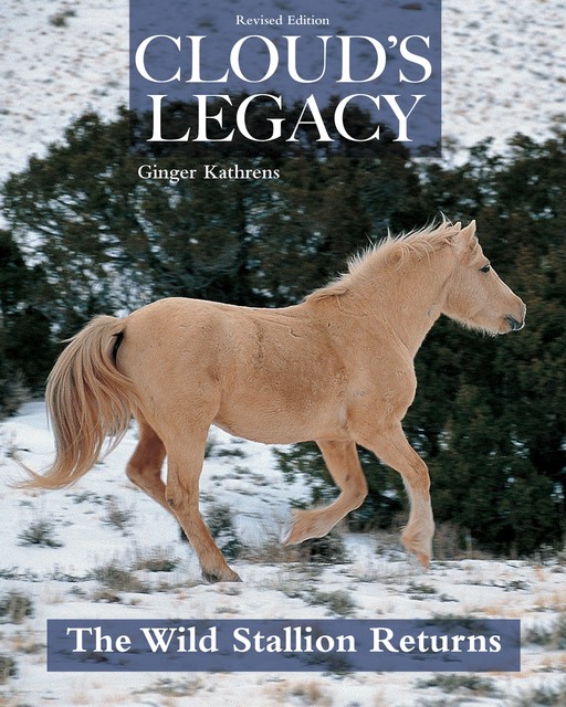 Cloud's Legacy, Ginger Kathrens