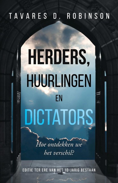 HERDERS, HUURLINGEN EN DICTATORS, Tavares D. Robinson