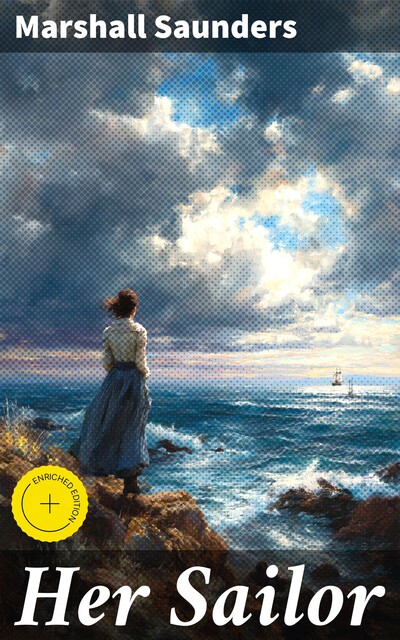Her Sailor, Marshall Saunders