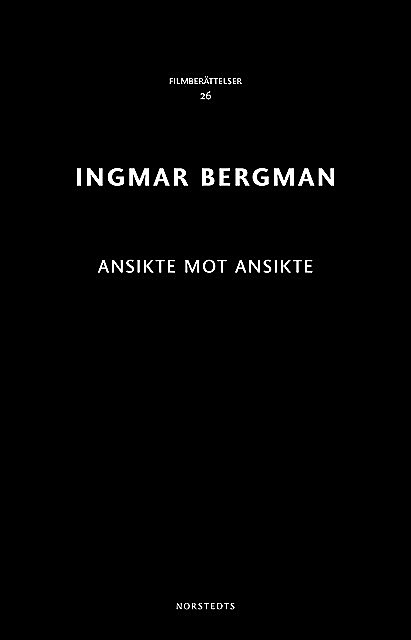 Ansikte mot ansikte, Ingmar Bergman