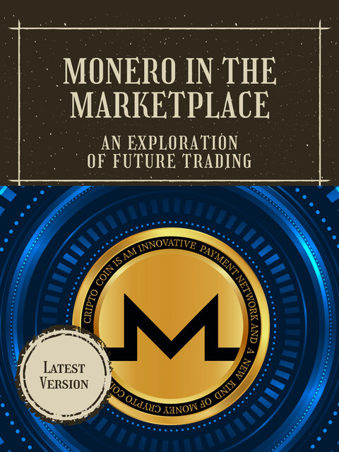 Monero in the Marketplace, Isla L. Gallagher