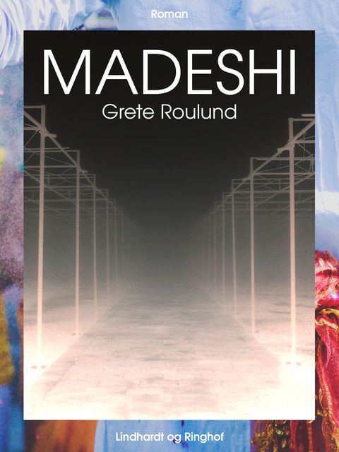 Madeshi, Grete Roulund