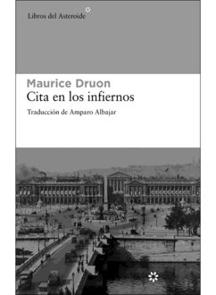 Cita En Los Infiernos, Maurice Druon