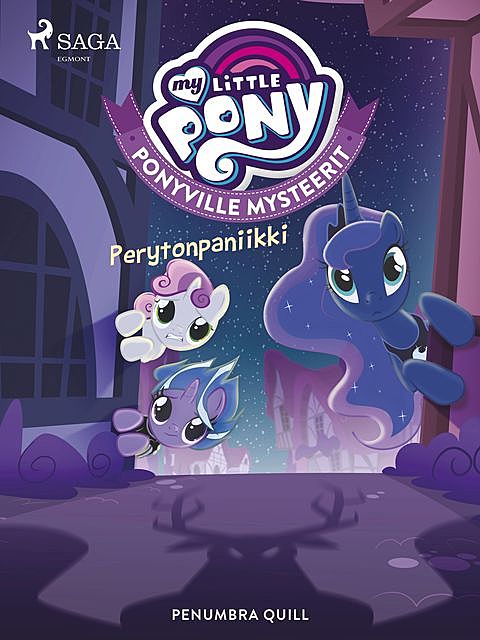 My Little Pony – Ponyville Mysteerit – Perytonpaniikki, Penumbra Quill