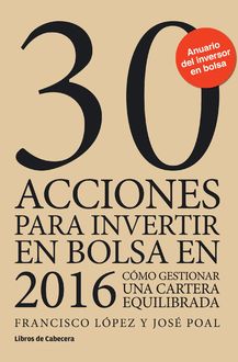 30 acciones para invertir en bolsa en 2016, Francisco López Martínez, José Poal Marcet