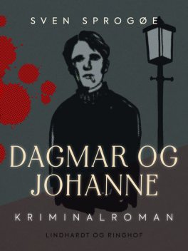 Dagmar og Johanne, Sven Sprogøe