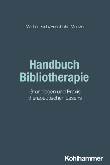 Handbuch Bibliotherapie, Friedhelm Munzel, Martin Duda