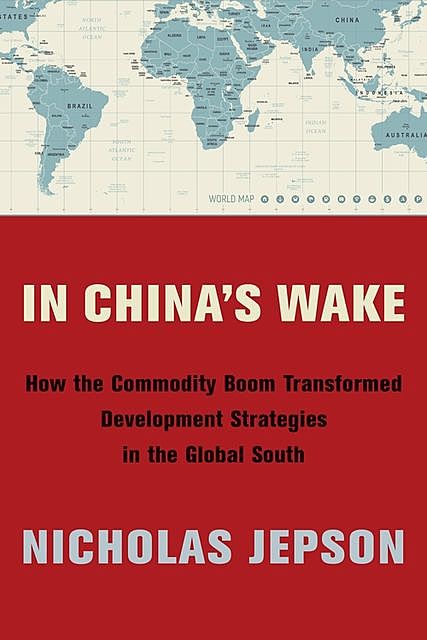 In China's Wake, Nicholas Jepson