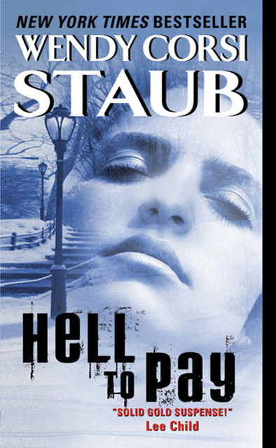 Hell to Pay, Wendy Corsi Staub