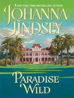 Paradise Wild, Johanna Lindsey