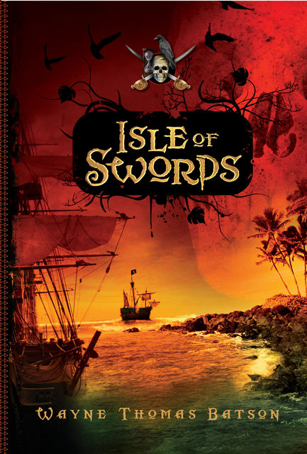 Isle of Swords, Wayne Thomas Batson