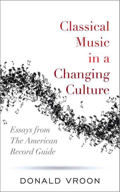 Classical Music in a Changing Culture, Donald Vroon