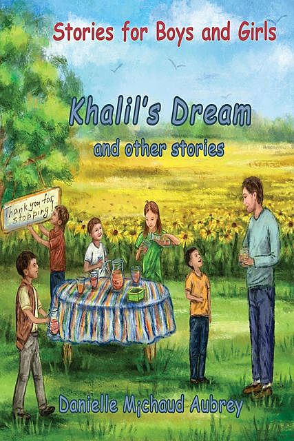 Khalil's Dream and other stories, Danielle Michaud Aubrey