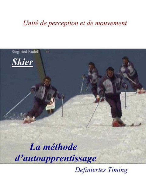Skier – La Methode d'auto apprentissage, Siegfried Rudel