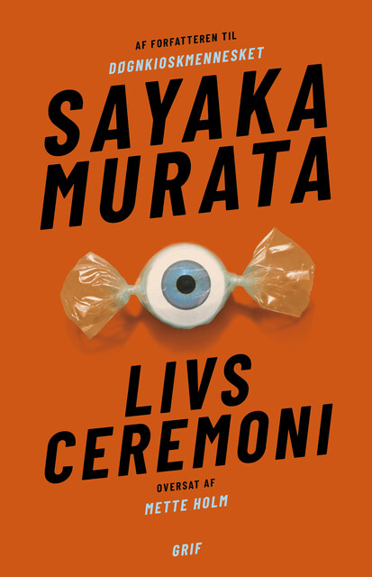 Livsceremoni, Sayaka Murata