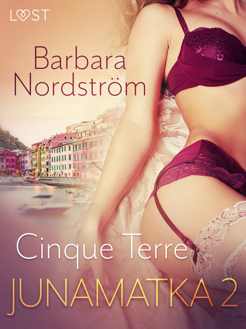 Junamatka 2 – Cinque Terre, Barbara Nordström