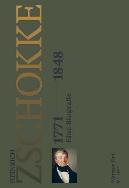 Heinrich Zschokke 1771–1848, Werner Ort