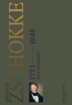 Heinrich Zschokke 1771–1848, Werner Ort