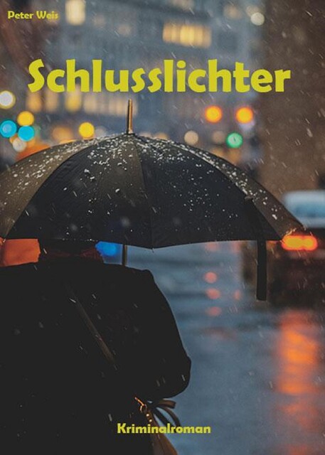 Schlusslichter, Peter Weis