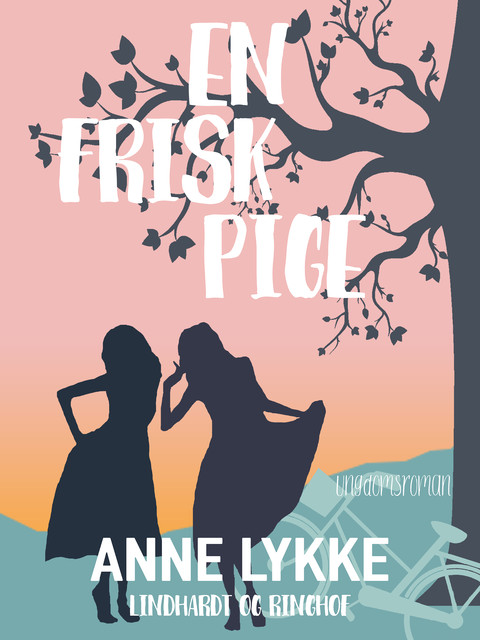 En frisk pige, Anne Lykke