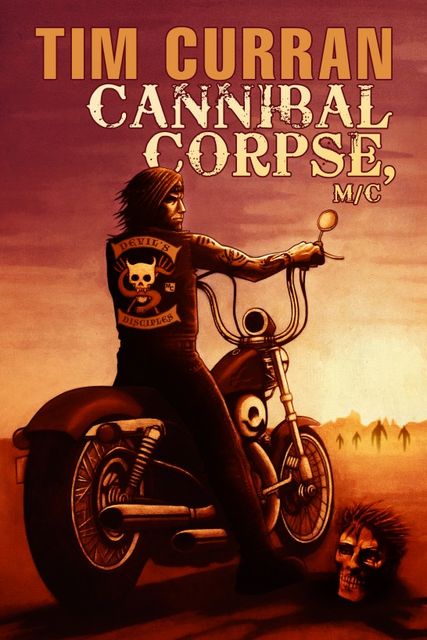 Cannibal Corpse, M/C, Tim Curran