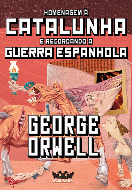 Homenagem à Catalunha e recordando a Guerra Espanhola, George Orwell