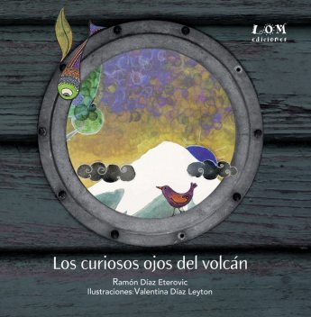 Los curiosos ojos del volcán, Ramón Díaz Eterovic