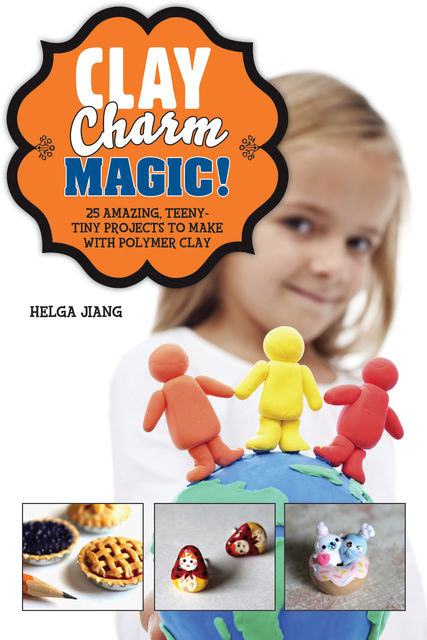 Clay Charm Magic, Helga Jiang