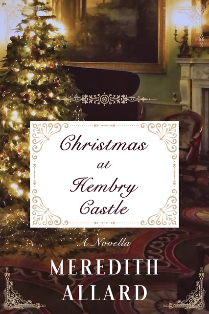 Christmas at Hembry Castle, Meredith Allard