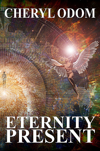 Eternity Present, Cheryl Odom