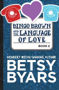Bingo Brown and the Language of Love, Betsy Byars