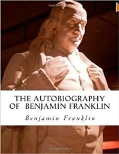 Autobiography of Benjamin Franklin, Franklin