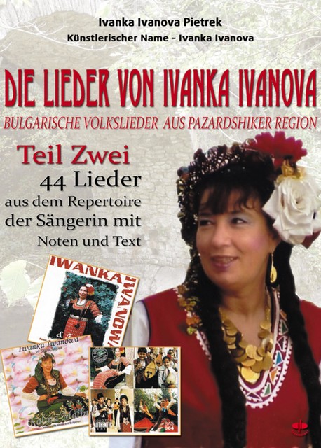 Die Lieder von Ivanka Ivanova Teil Zwei, Ivanka Ivanova Pietrek