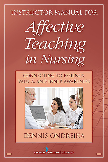 Affective Teaching in Nursing, CNS, RN, Dennis Ondrejka