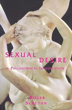 Sexual Desire, Roger Scruton