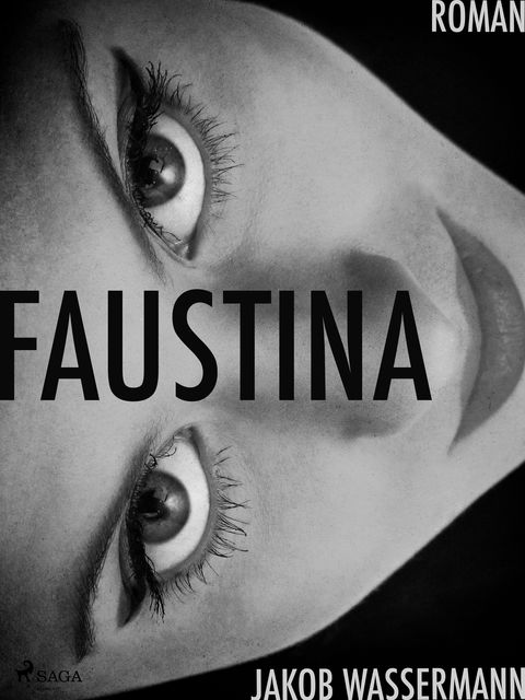 Faustina, Jakob Wassermann