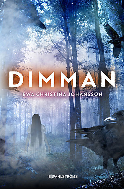 Dimman, Ewa Christina Johansson